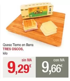 Oferta de Tres Oscos - Queso Tierno En Barra por 9,29€ en Masymas