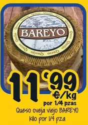 Oferta de  Bareyo - Queso Oveja Viejo por 11,99€ en Cash Fresh