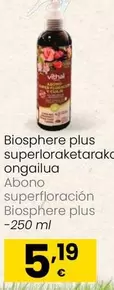 Oferta de Vithal - Abono Superfloracion Biosphere Plus por 5,19€ en Eroski
