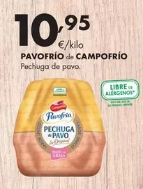 Oferta de Campofrío - Pavofrío De Pechuga De Pavo por 10,95€ en Supermercados Lupa