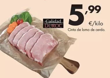 Oferta de Cinta De Lomo De Cerdo por 5,99€ en Supermercados Lupa