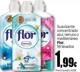 Oferta de Flor - Suavizante Concentrado Azul, Nenuco O Mediterráneo por 1,99€ en Unide Supermercados
