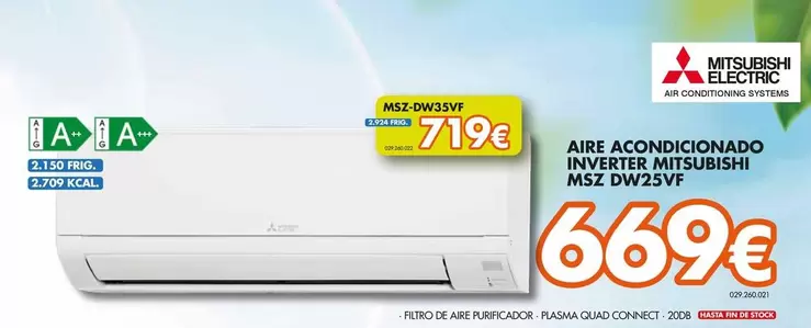 Oferta de Hisense - Aire Acondicionado Inverter Antisubishi MSZ DW25VF  por 669€ en Expert
