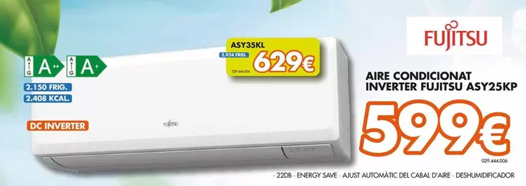 Oferta de Fujitsu - Aire Condicionat Inverter ASY25KP  por 599€ en Expert