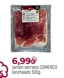 Oferta de Comerco - Jamon Serrano Loncheado por 6,99€ en Comerco Cash & Carry