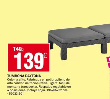 Oferta de Tumbona Daytona por 139€ en Bricoking