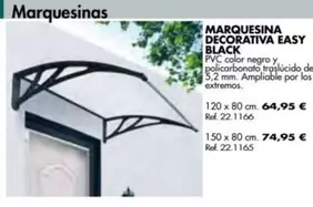 Oferta de Marquesina Decorativa Easy Black por 64,95€ en Coferdroza