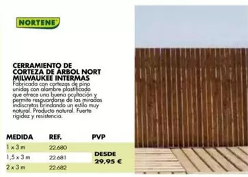 Oferta de Nortene Cerramiento De Corteza De Arbol Nort Milwaukee Intermas por 29,95€ en Coferdroza