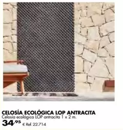 Oferta de Antracita - Celosía Ecológica Lop Antracita por 34,95€ en Coferdroza