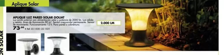 Oferta de Aplique Luz Pares Solar Goliat por 73,5€ en Coferdroza