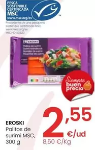Oferta de Eroski - Palitos De Surimi MSC por 2,55€ en Eroski