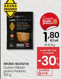 Oferta de Eroski Seleqtia - Queso Rallado Grana Padano por 1,8€ en Eroski