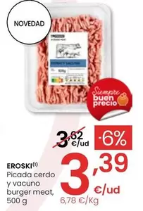 Oferta de Eroski - Picada Cerdo Y Vacuno Burger Meat por 3,39€ en Eroski