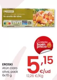 Oferta de Eroski - Atun Claro Oliva por 5,15€ en Eroski