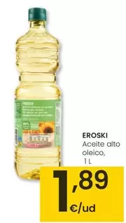 Oferta de Eroski - Aceite Alto Oleico por 1,89€ en Eroski