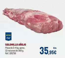 Oferta de Chef - Solomillo Añojo por 35,95€ en Makro