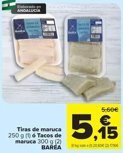 Oferta de Barea - Tiras De Maruca Ó Tacos De Maruca por 5,15€ en Carrefour