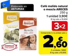 Oferta de Areces - Cafe Molido Natural O Mezcla  por 3,9€ en Carrefour