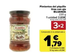 Oferta de Bujanda - Pimientos Del Piquillo Tiras Con Ajo por 2,69€ en Carrefour