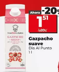 Oferta de Dia Al Punto - Gazpacho Suave por 1,51€ en Dia