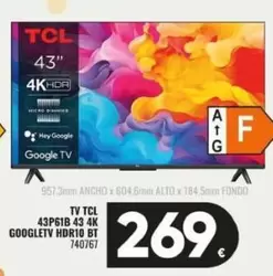Oferta de TCL - Tv 43P618 43 4K Googletv HDR10 BT por 269€ en Family Cash