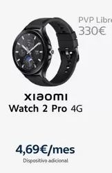 Oferta de Xiaomi - Watch 2 Pro 4g por 330€ en Movistar