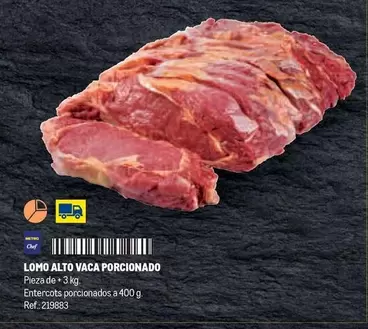 Oferta de Chef - Lomo Alto Vaca Porcionado en Makro