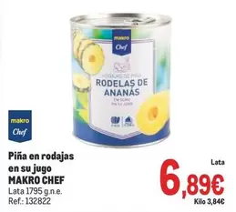 Oferta de Makro - Chef Pina En Rodajas En Su Jugo por 6,89€ en Makro