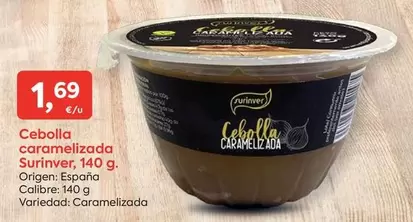 Oferta de Surinver - Cebolla Caramelizada por 1,69€ en Suma Supermercados
