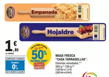 Oferta de Casa Tarradellas - Masa Fresca por 1,85€ en E.Leclerc