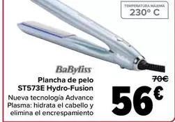 Oferta de Babyliss - Plancha De Pelo ST573E Hydro-fusion por 56€ en Carrefour