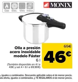 Oferta de Monix - Olla A Presión  Acero Inoxidable  Modelo Fáster por 46€ en Carrefour