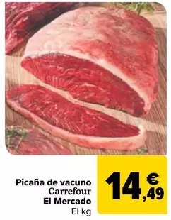 Oferta de Carrefour  - Picaña De Vacuno El Mercado por 14,49€ en Carrefour