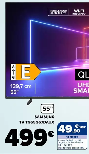 Oferta de Samsung - Tv Tq55q67daux por 499€ en Carrefour