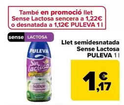 Oferta de Puleva - Leche Semidesnatada  Sin Lactosa  por 1,17€ en Carrefour