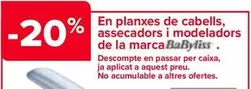 Oferta de Babyliss - En Planchas De Pelo Secadores Y Moldeadores  De La Marca  en Carrefour