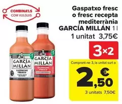 Oferta de Garcia Millan - Gazpacho Fresco O Fresco Receta Mediterranea en Carrefour