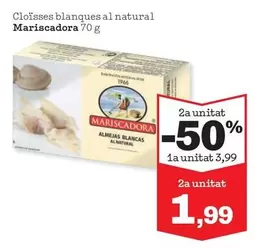 Oferta de Mariscadora - Cloïsses Blanques Al Natural por 3,99€ en Sorli