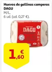 Oferta de Dagu - Huevos De Gallinas Camperas por 1,6€ en Alcampo