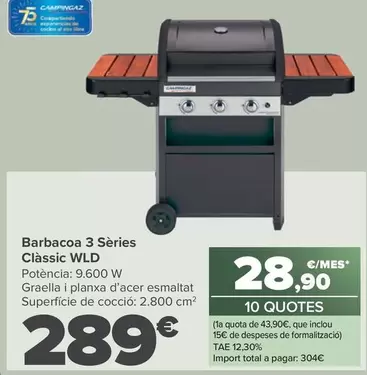 Oferta de Barbacoa 3 Series Classic Wld por 289€ en Carrefour