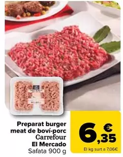 Oferta de Carrefour - Preparado Burguer Meat Vacuno-cerdo El Mercado por 6,35€ en Carrefour