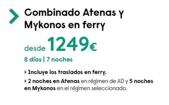 Oferta de Combinado Atenas Y Mykonos En Ferry por 1249€ en Travelplan
