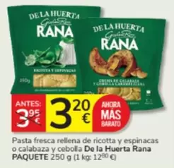 Oferta de Rana - De La Huerta Pasta Fresca Rellena De Ricotta Y Espinacas O Calabaza Y Cebolla  por 3,2€ en Consum