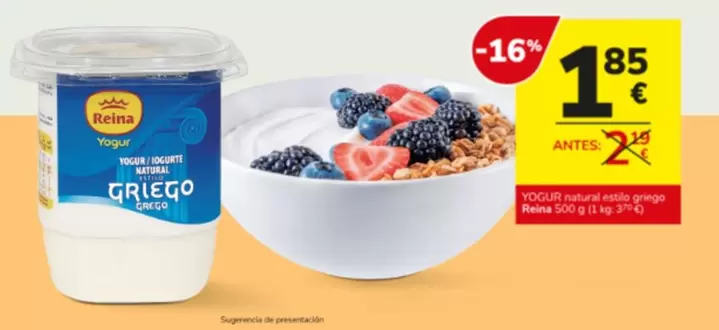 Oferta de Reina - Yogur Natural Estilo Griego por 1,85€ en Consum