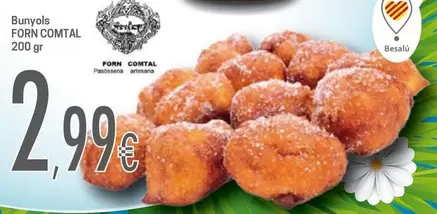 Oferta de Forn Comtal - Bunyols por 2,99€ en Valvi Supermercats