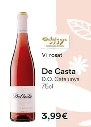 Oferta de De casta - Vi Rosat D.o. Catalunya por 3,99€ en Valvi Supermercats
