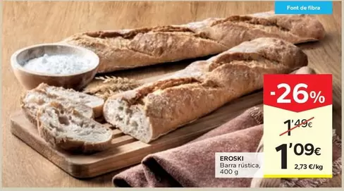 Oferta de Eroski - Barra Rústica por 1,09€ en Caprabo
