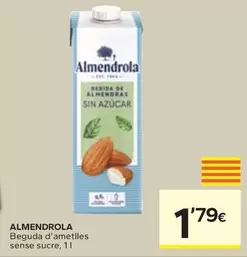 Oferta de Almendrola - Beguda D'Ametlles Sense Sucre por 1,79€ en Caprabo
