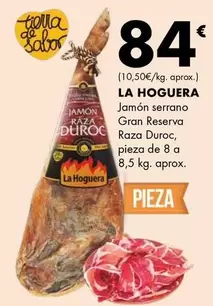 Oferta de La hoguera - Jamon Serrano Gran Reserva Raza Duroc por 84€ en Supermercados Lupa