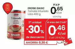 Oferta de Eroski Basic - Tomate Triturado por 0,65€ en Eroski